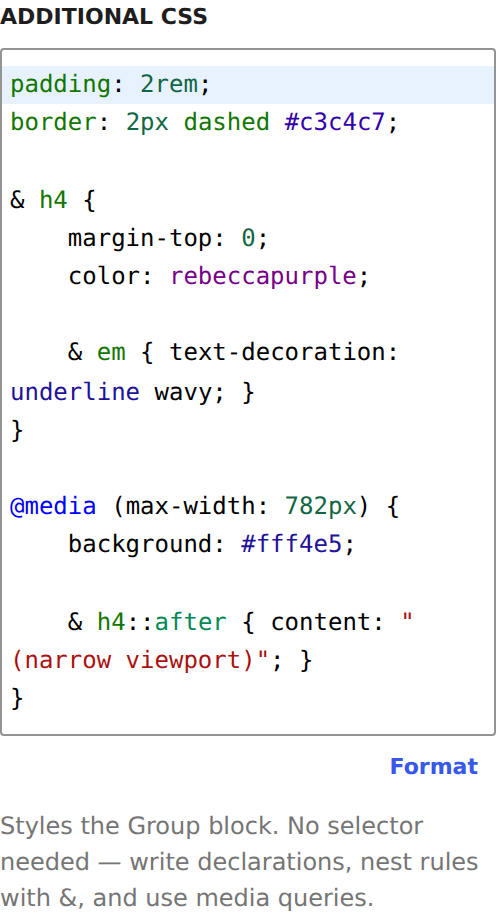 The Additional CSS field in a Group block's Advanced panel, with syntax-highlighted nested CSS and a Format button